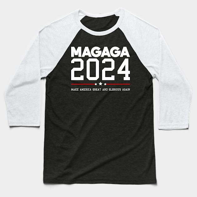 Make America Great and Glorious Again 2024 Baseball T-Shirt by Dylante